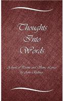 Thoughts Into Words