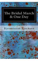 Bridal March & One Day