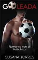 Goleada: Romance con el Futbolista