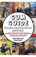 Gum Guide - Comic Convention Edition