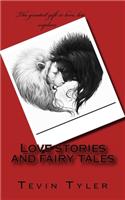 Love stories and fairy tales
