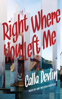 Right Where You Left Me