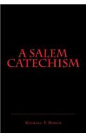 Salem Catechism