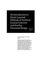 An Introduction to Elastic Layered Methods of Portland Cement Concrete and Overl