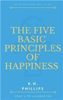 Five Basic Principles of Happiness