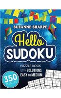 Hello, Sudoku (Easy Sudoku for Beginners): (Easy and Medium Sudoku Puzzle Book With Solutions)