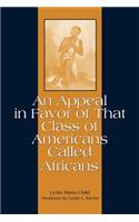 An Appeal in Favor of That Class of Americans Called Africans
