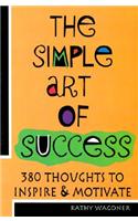 The Simple Art of Success