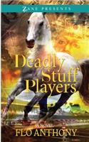Deadly Stuff Players