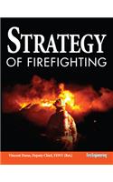 Strategy of Firefighting