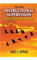 Instructional Supervision: Applying Tools and Concepts: Applying Tools and Concepts