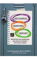 Recognize, Respond, Report