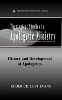 Theological Studies in Apologetic Ministry: History and Development of Apologetics