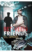 Between Friends