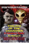 Trilogy Of The Unknown - A Conspiracy Reader