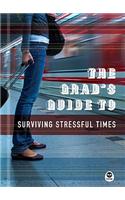 The Grad's Guide to Surviving Stressful Times