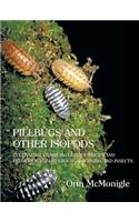 Pillbugs and Other Isopods