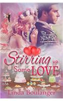 Stirring Up Some Love