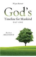 God's Timeline for Mankind Day One