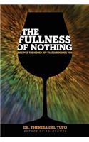 The Fullness of Nothing