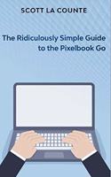 Ridiculously Simple Guide to Pixel Go, Pixelbook, and Pixel Slate