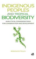 Indigenous Peoples and Tropical Biodiversity