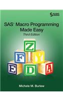 SAS Macro Programming Made Easy, Third Edition