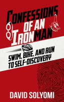 Confessions of an Ironman