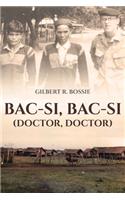 Bac-Si, Bac-Si (Doctor, Doctor)