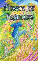 Flowers for Beginners