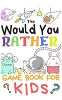 Would You Rather Game Books For Kids