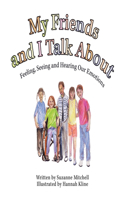 My Friends and I Talk About