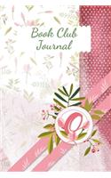 Book Club Journal: Letter O Personalized Monogram Book Review Notebook Diary - Pink Floral