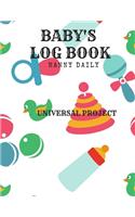 Baby's Log Book: Nanny Daily, Feed, Sleep, Diapers, Activites, Shoping List (110 Pages, 8.5x11)