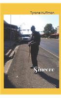 Sincere
