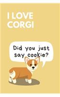Did You Just Say Cookie?