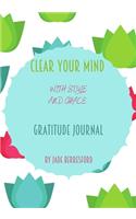 Clear Your Mind with Style and Grace, Gratitude Journal: Journal for women.happiness, positivity journal.daily gratitude journal for women, writing prompts and dream journal