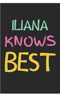 Iliana Knows Best: Lined Journal, 120 Pages, 6 x 9, Iliana Personalized Name Notebook Gift Idea, Black Matte Finish (Iliana Knows Best Journal)
