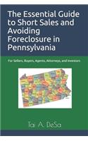The Essential Guide to Short Sales and Avoiding Foreclosure in Pennsylvania