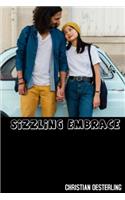 Sizzling Embrace: A modern romance with a kinky twist.