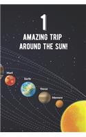 1 Amazing Trip Around The Sun