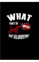 What part of woof don't you understand?