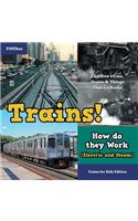 Trains! How Do They Work (Electric and Steam)? Trains for Kids Edition - Children's Cars, Trains & Things That Go Books