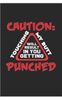 Touching my butt punched