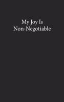 My Joy Is Non-Negotiable