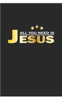 All you need is Jesus: Monatsplaner, Termin-Kalender - Geschenk-Idee für gläubige Christen - A5 - 120 Seiten