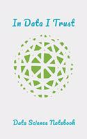In Data I Trust Data Science Notebook