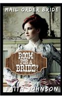 Mail Order Bride: Room for a Bride(Brave Mail Order Brides)