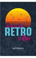 Back in Time Retro Is King