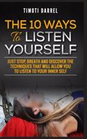 10 Ways to Listen Yourself